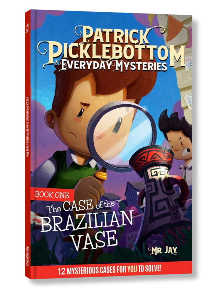 Patrick Picklebottom Everyday Mysteries: Book One: The Case of the Brazilian Vase (Patrick Picklebottom Everyday Mysteries, 1)