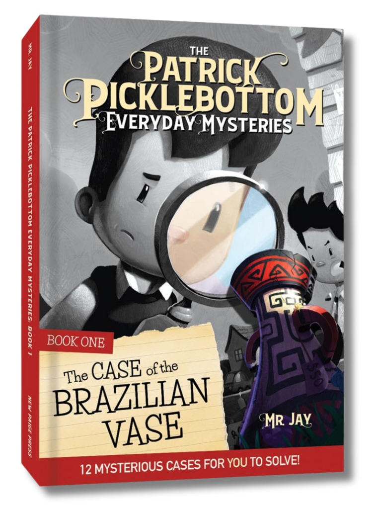 Patrick Picklebottom Everyday Mysteries: Book One: The Case of the Brazilian Vase (Patrick Picklebottom Everyday Mysteries, 1)